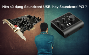 Soundcard PCI thu âm là gì?