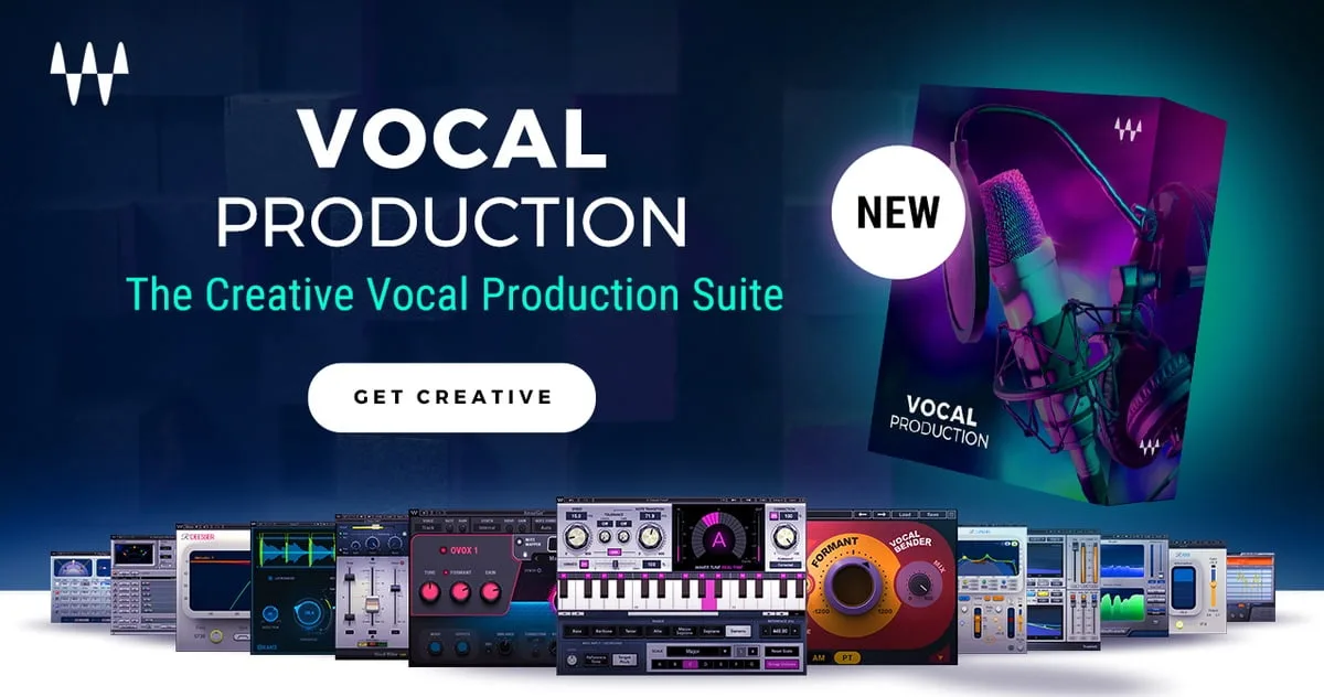 Waves Vocal Production - Nâng Tầm Giọng Hát Lên Tầm Cao Mới