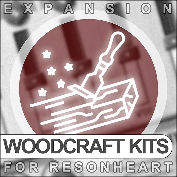 Xhun Woodcraft Kits - Bộ công cụ mở rộng âm thanh cho ResonHeart