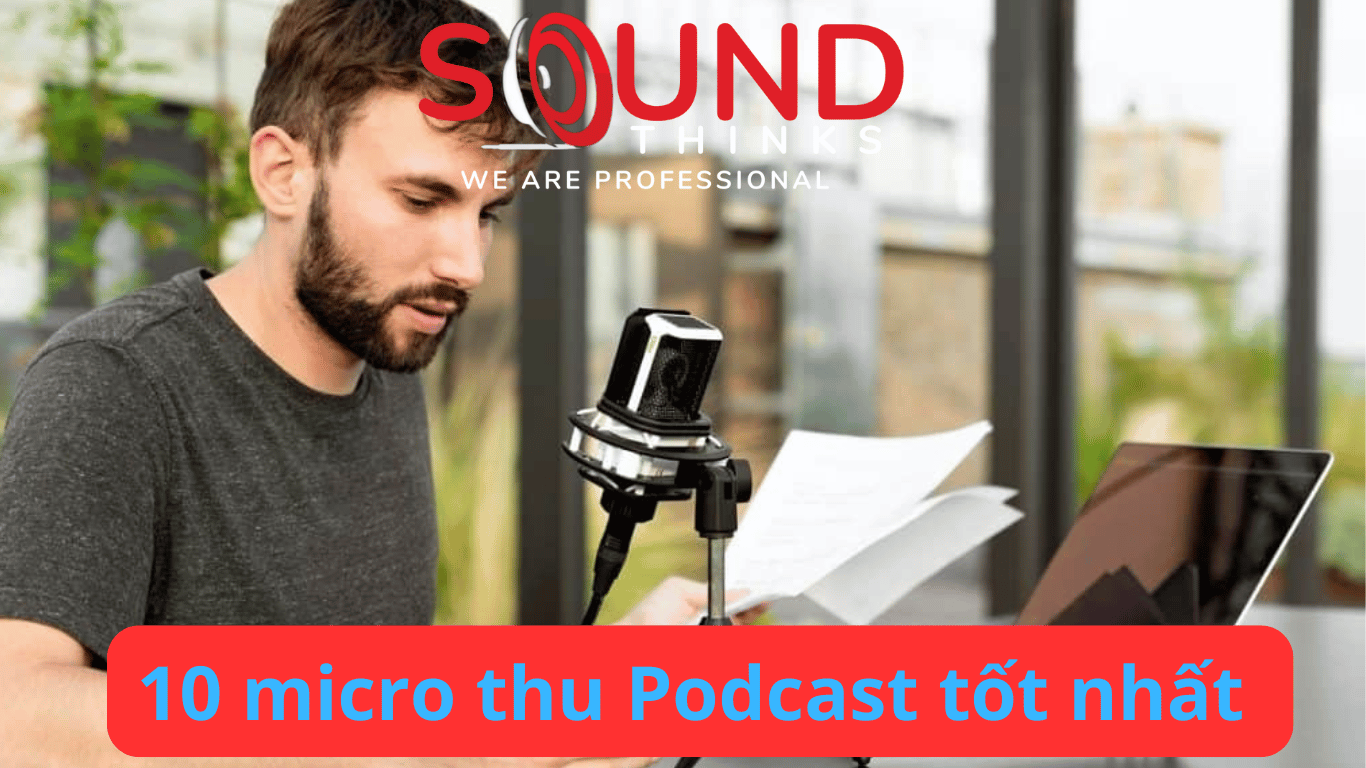 10 Mic Podcast Tốt Nhất