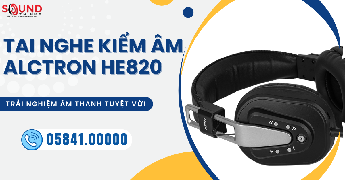 Tai Nghe Kiểm Âm Alctron HE820