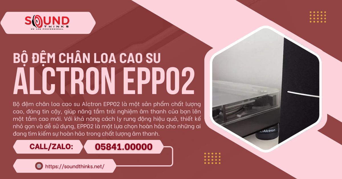 Bộ đệm chân loa cao su Alctron EPP02