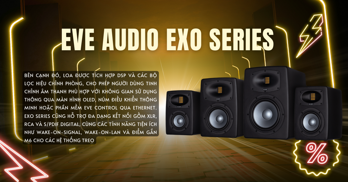 EVE AUDIO EXO SERIES
