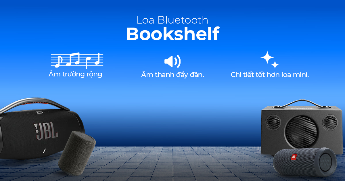 7 Dòng Loa Bluetooth Nghe Nhạc Phổ Biến Và Cách Chọn Đúng Nhu Cầu