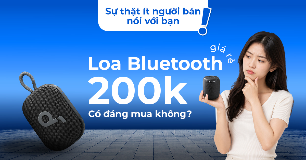 Loa Bluetooth giá rẻ 200k