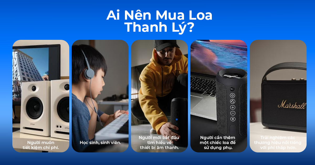 Hướng Dẫn Chọn Loa Thanh Lý Phù Hợp Với Nhu Cầu Và Ngân Sách
