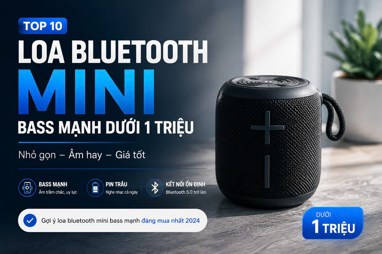 Loa Bluetooth Mini Bass Mạnh Dưới 1 Triệu