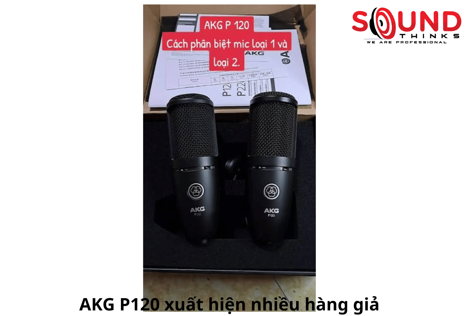 Akg P120 Xuất Hiện Nhiều Hàng Giả