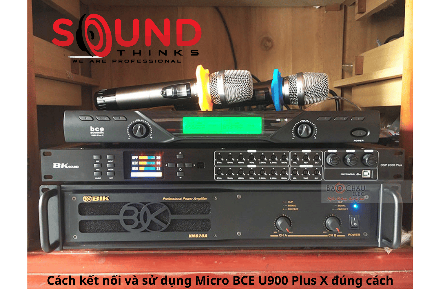 Cách Kết Nối Và Sử Dụng Micro Bce U900 Plus X đúng Cách