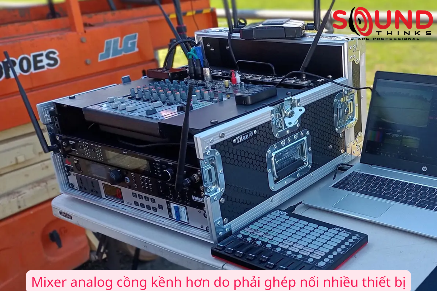 Mixer Analog Cồng Kềnh Hơn Do Phải Ghép Nối Nhiều Thiết Bị