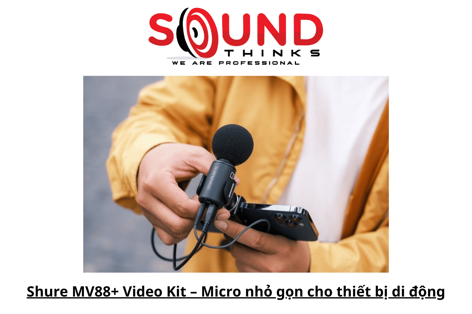 Shure Mv88+ Video Kit – Micro Nhỏ Gọn Cho Thiết Bị Di động