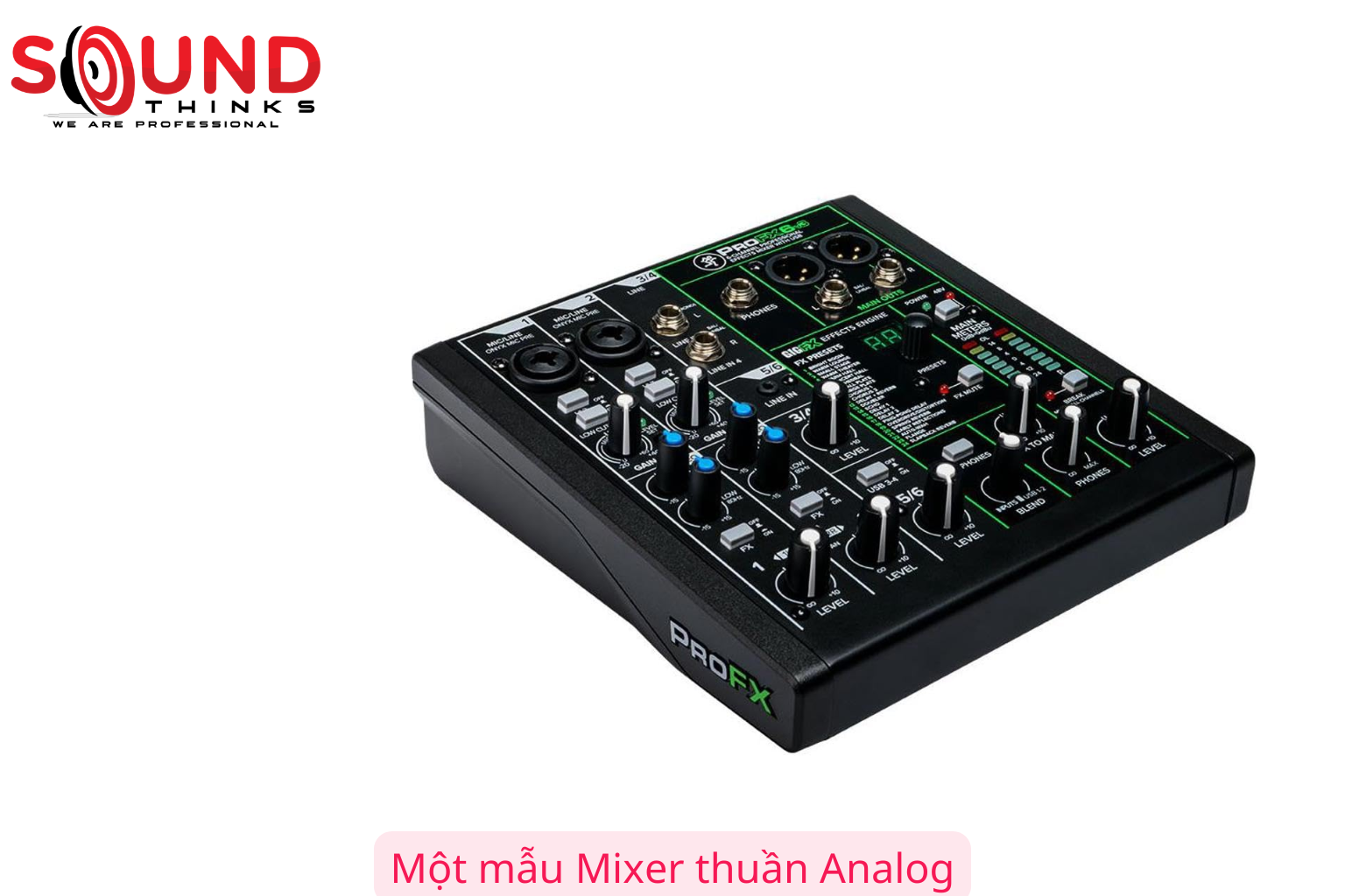 Ví Dụ Một Mẫu Mixer Analog Hoàn Toàn