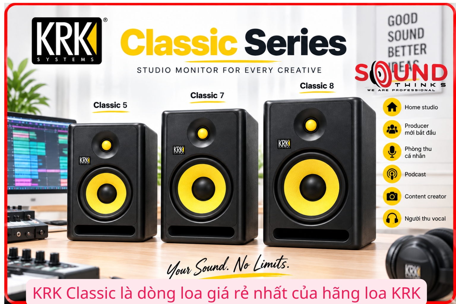 KRK Classic là dòng loa giá rẻ nhất của hãng loa KRK