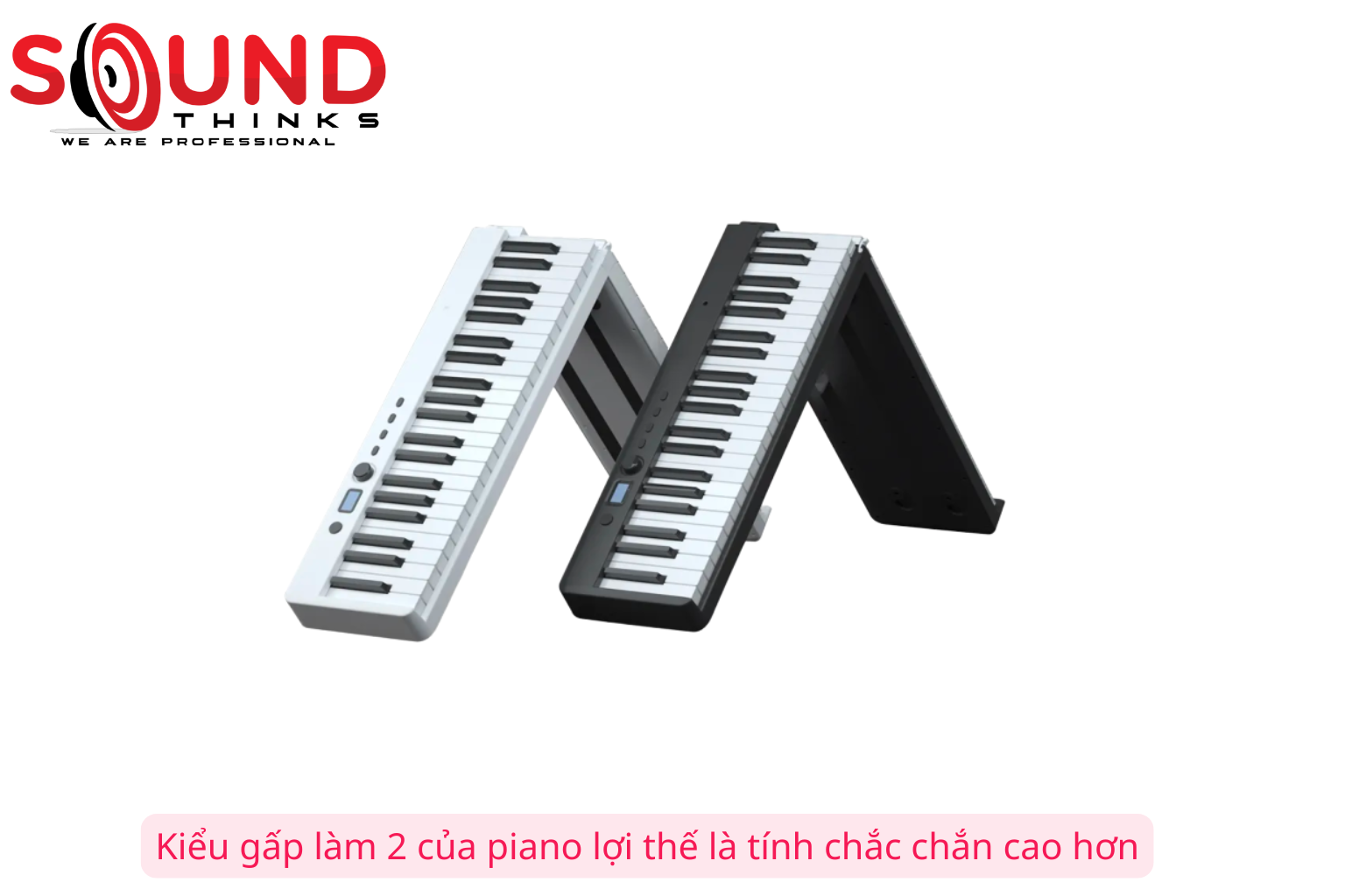Kiểu Gấp Làm 2 Của Piano Lợi Thế Là Tính Chắc Chắn Cao Hơn