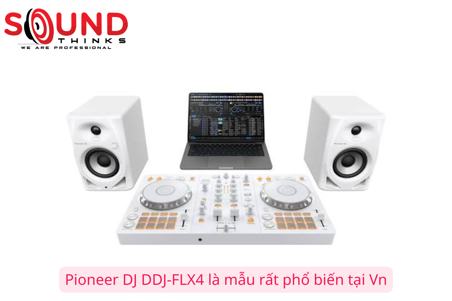 Pioneer Dj Ddj-flx4 Là Mẫu Rất Phổ Biến Tại Vn