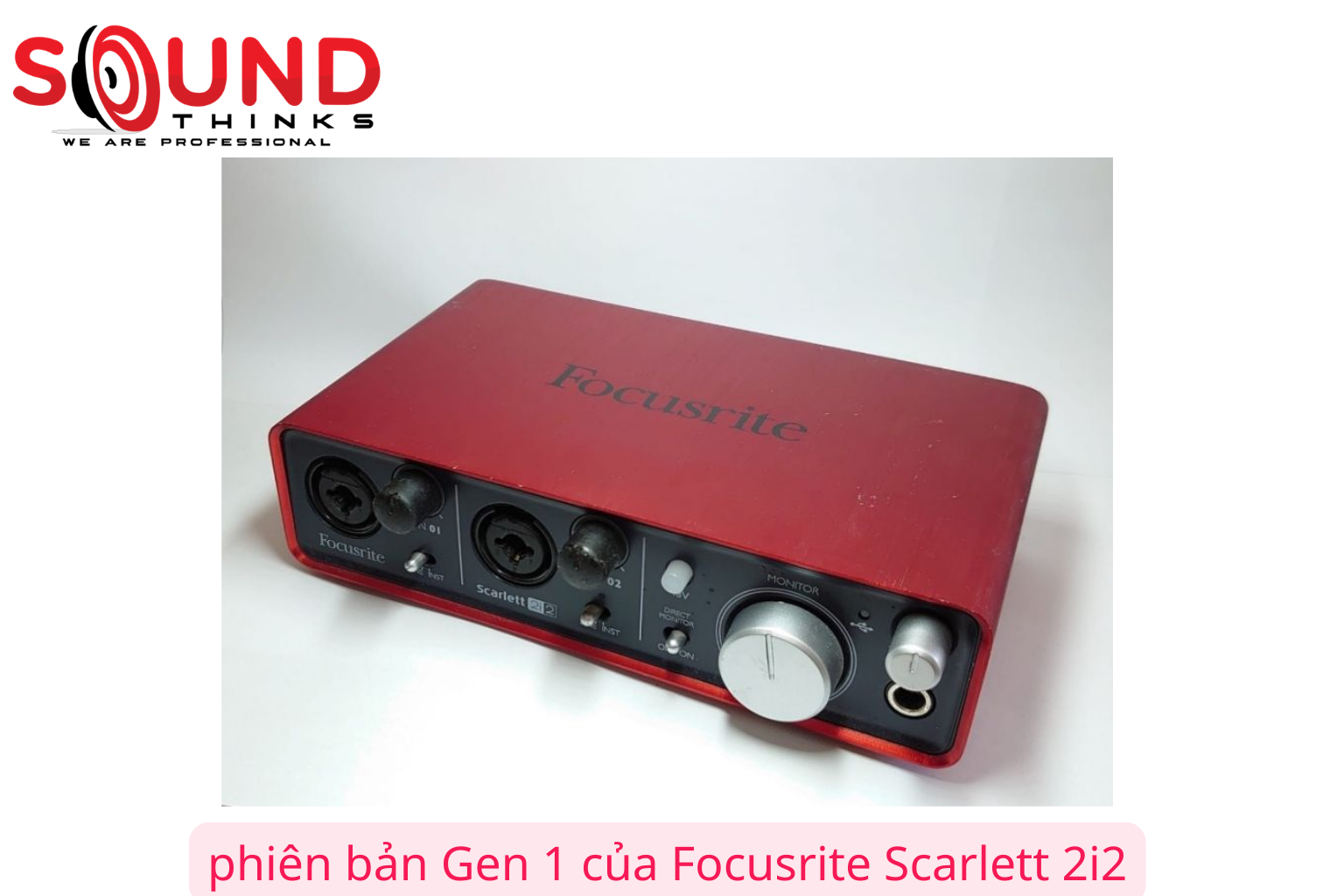 Phiên Bản Gen 1 Của Focusrite Scarlett 2i2