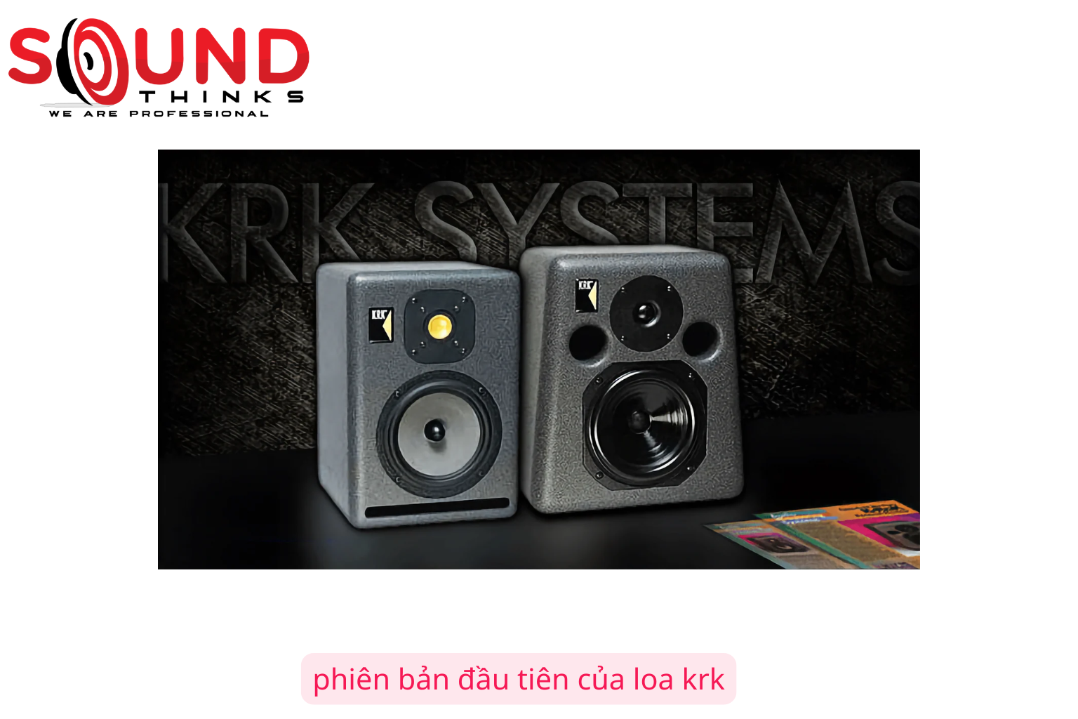 Phiên Bản đầu Tiên Của Loa Krk